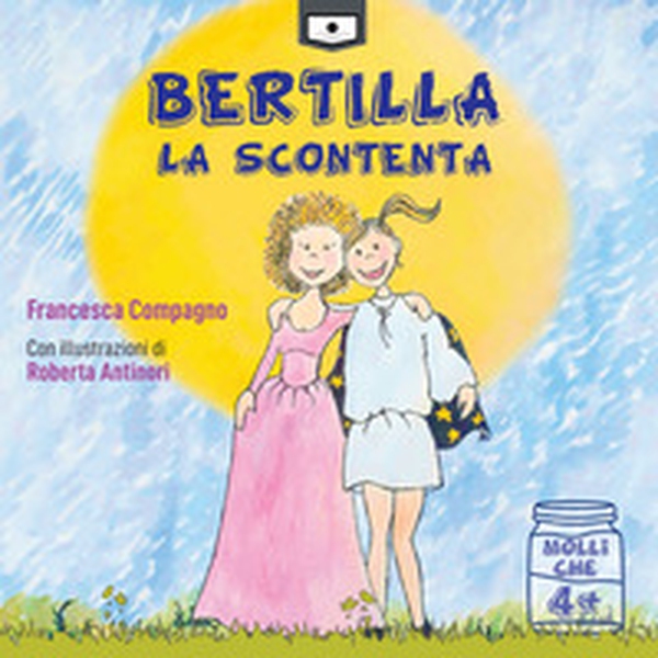 Bertilla La Scontenta - Librerie.coop Bertilla La Scontenta - Librerie.coop