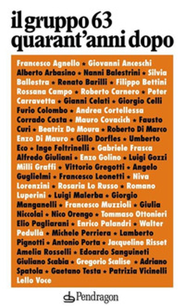 Il Gruppo 63 quarant'anni dopo - Librerie.coop Il Gruppo 63 quarant'anni dopo - Librerie.coop