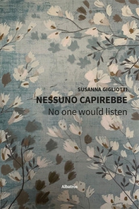 Nessuno capirebbe. No one would listen - Librerie.coop