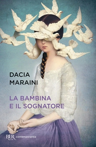 La bambina e il sognatore - Librerie.coop