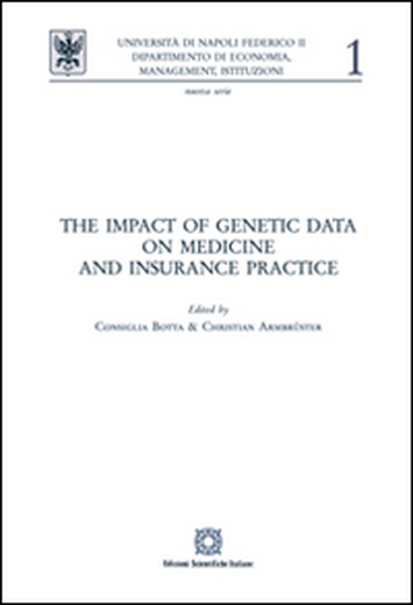 The impact of genetic data on medicine and insurance practice - Librerie.coop The impact of genetic data on medicine and insurance practice - Librerie.coop