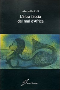 L'altra faccia del mal d'Africa - Librerie.coop