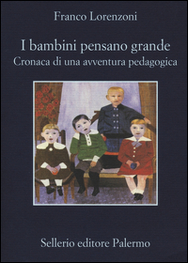 I bambini pensano grande. Cronaca di una avventura pedagogica - Librerie.coop I bambini pensano grande. Cronaca di una avventura pedagogica - Librerie.coop