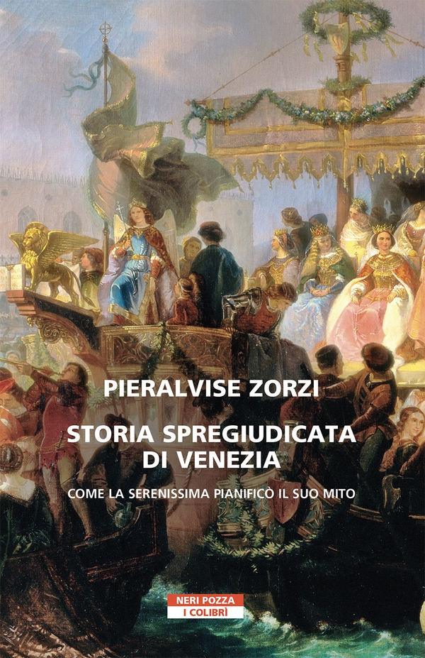 Storia spregiudicata di Venezia - Librerie.coop Storia spregiudicata di Venezia - Librerie.coop