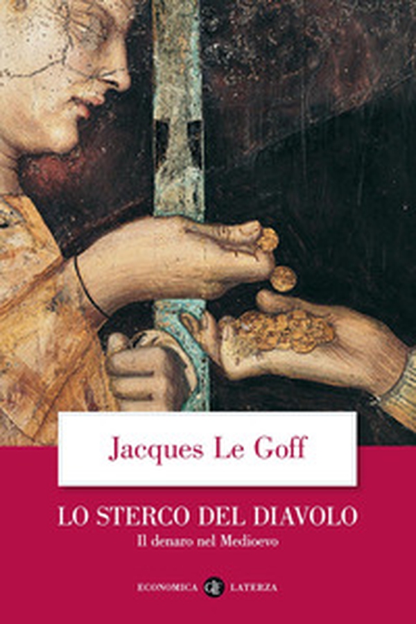 Lo sterco del diavolo. Il denaro nel Medioevo - Librerie.coop Lo sterco del diavolo. Il denaro nel Medioevo - Librerie.coop