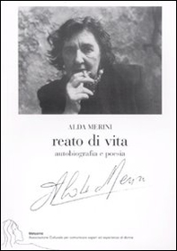 Reato di vita. Autobiografia e poesia - Librerie.coop Reato di vita. Autobiografia e poesia - Librerie.coop
