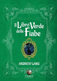 Il libro verde delle fiabe - Librerie.coop Il libro verde delle fiabe - Librerie.coop