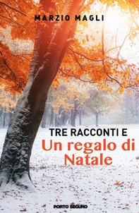 Tre racconti e un regalo di Natale - Librerie.coop