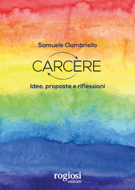 Carcere. Idee, proposte e riflessioni - Librerie.coop