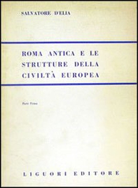 Roma antica e le strutture della civiltà europea - Librerie.coop