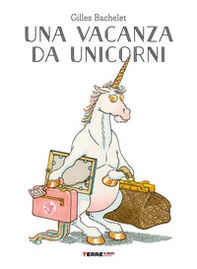 Una vacanza da unicorni - Librerie.coop Una vacanza da unicorni - Librerie.coop