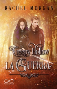 La guerra. Creepy Hollow - Vol. 3 - Librerie.coop La guerra. Creepy Hollow - Vol. 3 - Librerie.coop