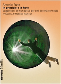In principio è la rete. Suggestioni comunicative per una società connessa - Librerie.coop