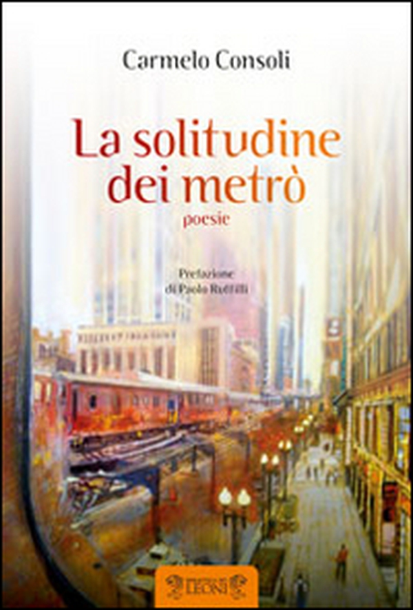 La solitudine dei metrò - Librerie.coop La solitudine dei metrò - Librerie.coop