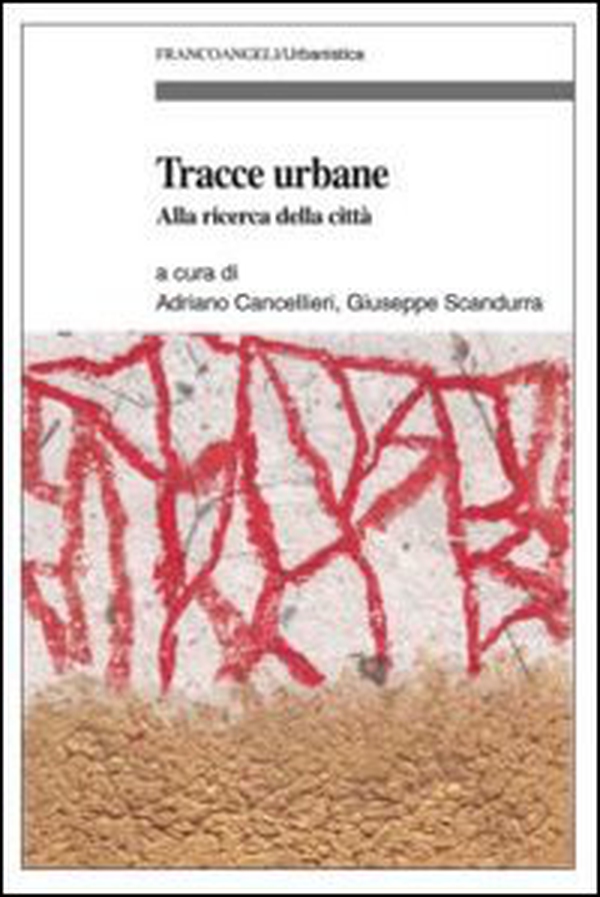 Tracce urbane. Alla ricerca della città - Librerie.coop Tracce urbane. Alla ricerca della città - Librerie.coop