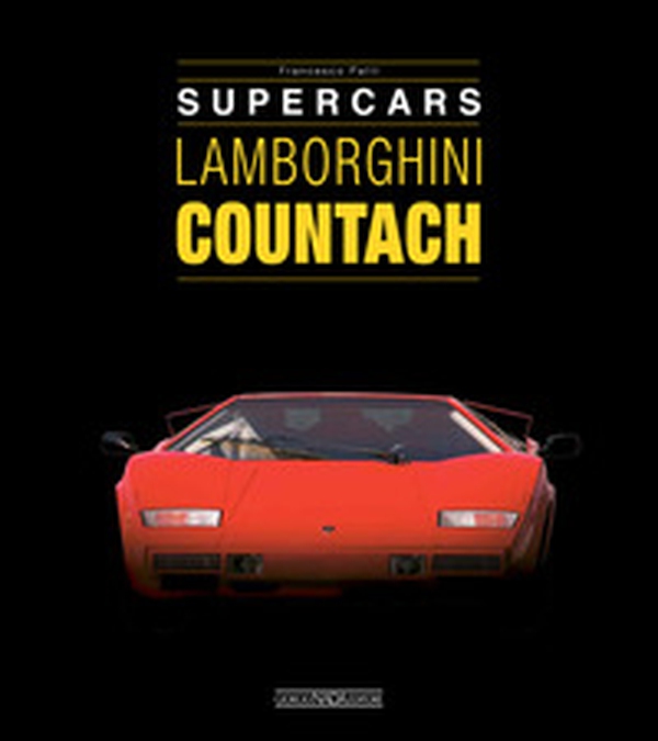 Lamborghini countach. Supercars. Ediz. italiana e inglese - Librerie.coop Lamborghini countach. Supercars. Ediz. italiana e inglese - Librerie.coop