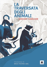 La traversata degli animali - Librerie.coop La traversata degli animali - Librerie.coop