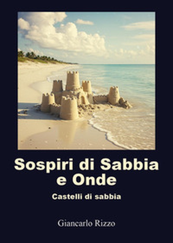 Sospiri di sabbia e onde - Librerie.coop Sospiri di sabbia e onde - Librerie.coop