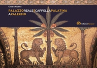 Palazzo reale e Cappella Palatina a Palermo - Librerie.coop Palazzo reale e Cappella Palatina a Palermo - Librerie.coop