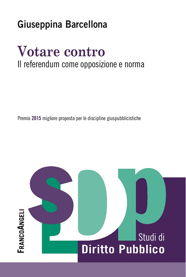 Votare contro. Il referendum come opposizione e norma - Librerie.coop Votare contro. Il referendum come opposizione e norma - Librerie.coop