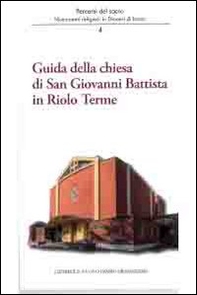 Guida della Chiesa di San Giovanni Battista in Riolo terme - Librerie.coop