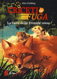 La valle delle primule rosse. Criceti in fuga - Librerie.coop La valle delle primule rosse. Criceti in fuga - Librerie.coop
