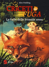 La valle delle primule rosse. Criceti in fuga - Librerie.coop