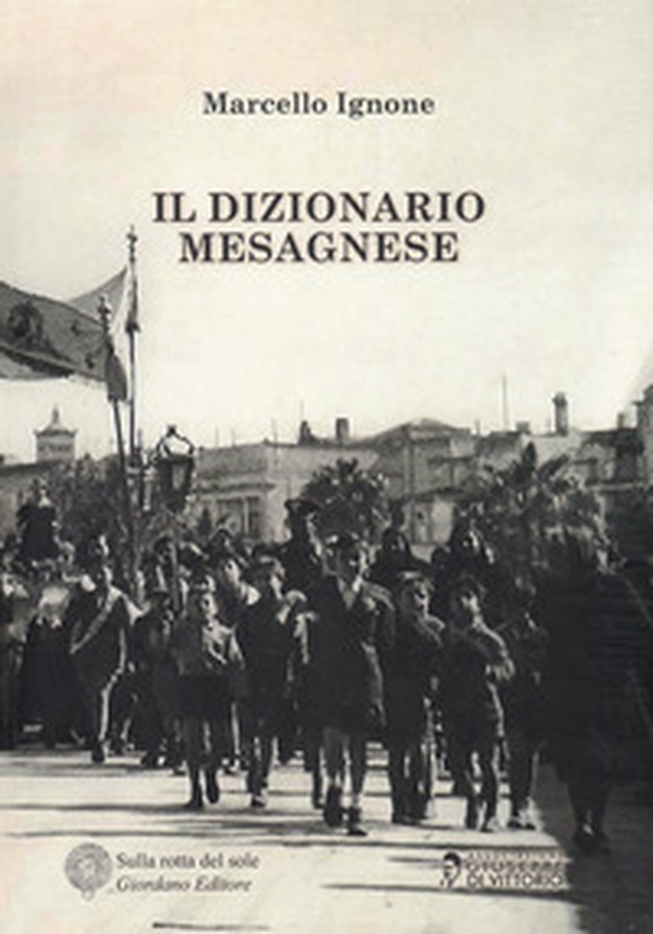 Il dizionario mesagnese - Librerie.coop Il dizionario mesagnese - Librerie.coop