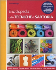 Enciclopedia delle tecniche di sartoria - Librerie.coop