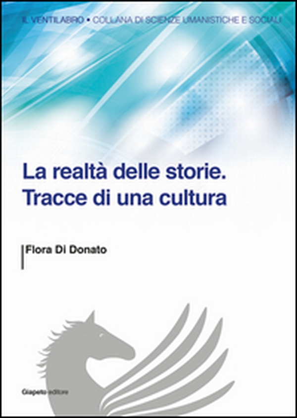 La realtà delle storie. Tracce di una cultura - Librerie.coop La realtà delle storie. Tracce di una cultura - Librerie.coop