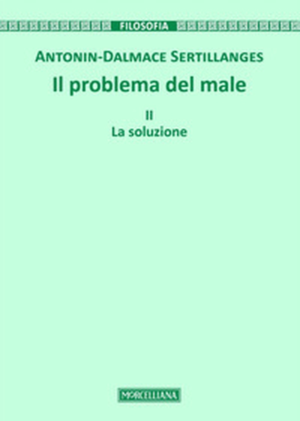 Il problema del male - Vol. 2 - Librerie.coop Il problema del male - Vol. 2 - Librerie.coop