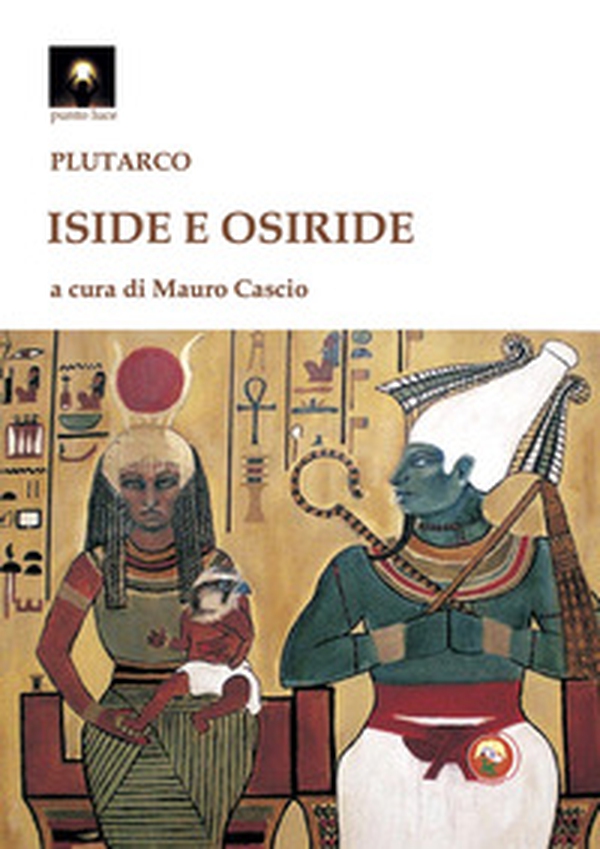 Iside e Osiride - Librerie.coop Iside e Osiride - Librerie.coop