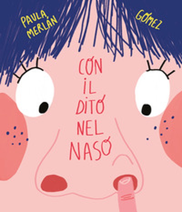 Con il dito nel naso - Librerie.coop Con il dito nel naso - Librerie.coop