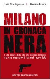 Milano in cronaca nera - Librerie.coop