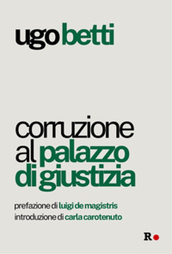 Corruzione al Palazzo di giustizia - Librerie.coop