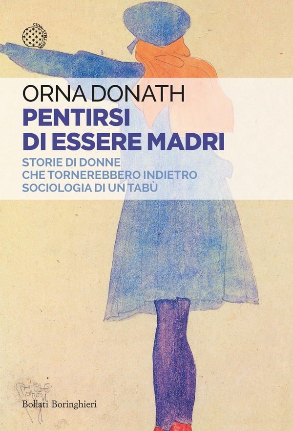 Pentirsi di essere madri - Librerie.coop Pentirsi di essere madri - Librerie.coop
