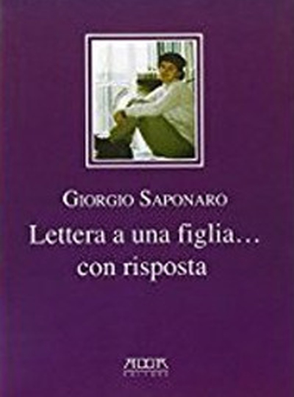 Lettera a una figlia... con risposta - Librerie.coop Lettera a una figlia... con risposta - Librerie.coop