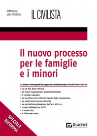 Il nuovo processo per le famiglie e i minori - Librerie.coop