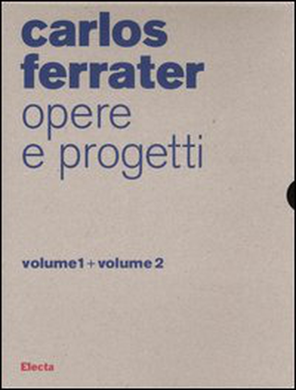 Carlos Ferrater. Opere e progetti vol. 1-2 - Librerie.coop Carlos Ferrater. Opere e progetti vol. 1-2 - Librerie.coop