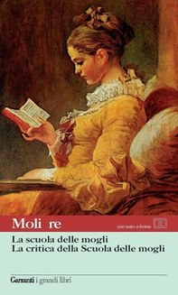 La scuola delle mogli-La critica della scuola delle mogli. Testo francese a fronte - Librerie.coop