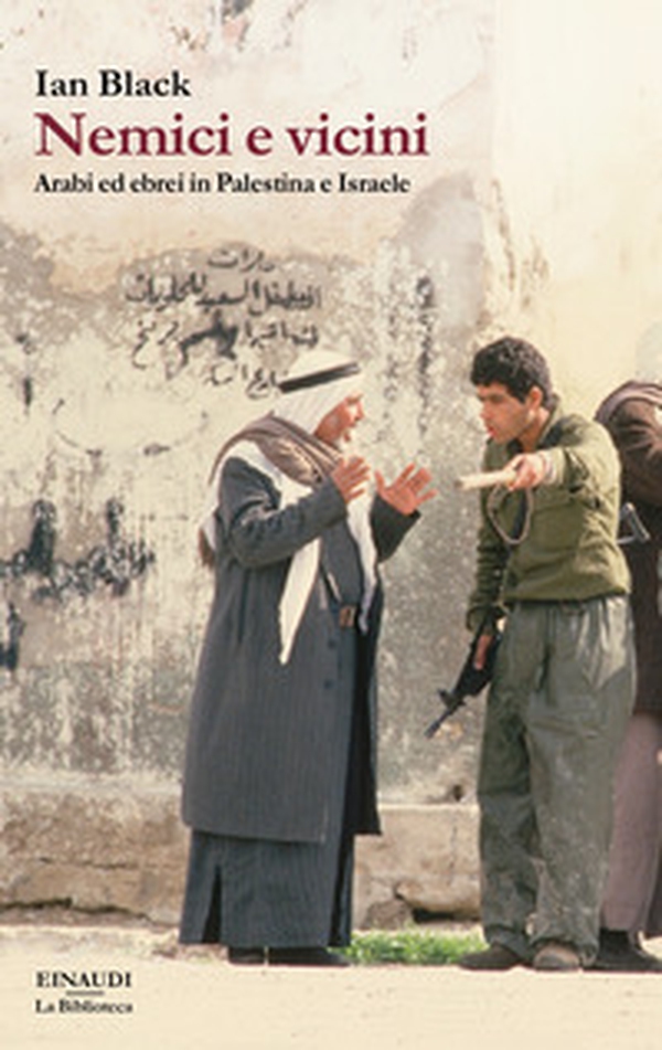 Nemici e vicini. Arabi ed ebrei in Palestina e Israele - Librerie.coop Nemici e vicini. Arabi ed ebrei in Palestina e Israele - Librerie.coop