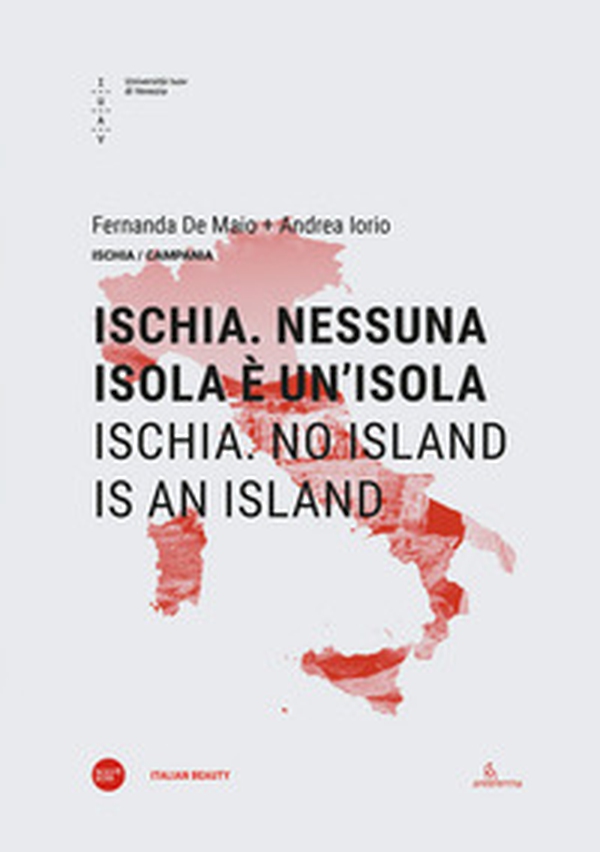Ischia. Nessuna isola è un'isola-Ischia. No island is an island - Librerie.coop Ischia. Nessuna isola è un'isola-Ischia. No island is an island - Librerie.coop