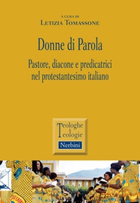 Donne di parola. Pastore, diacone e predicatrici nel protestantesimo italiano - Librerie.coop