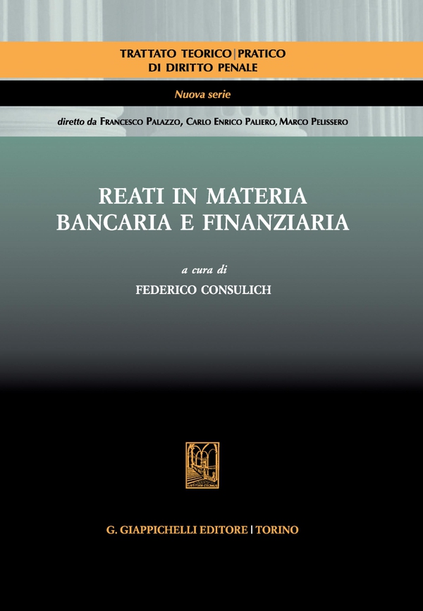 Reati in materia bancaria e finanziaria - Librerie.coop Reati in materia bancaria e finanziaria - Librerie.coop
