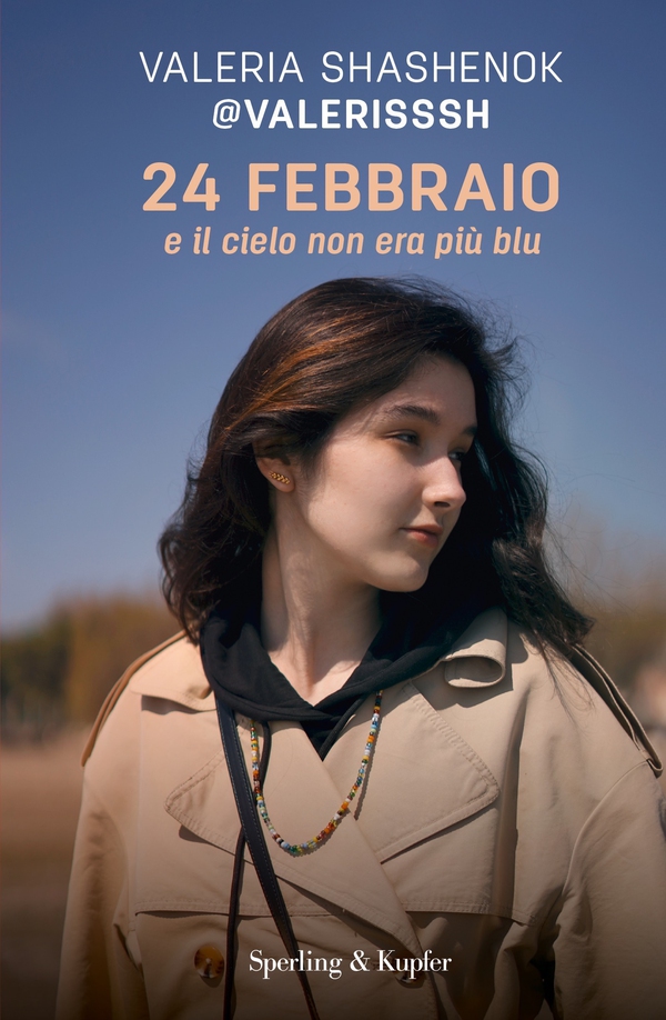 24 febbraio e il cielo non era più blu - Librerie.coop 24 febbraio e il cielo non era più blu - Librerie.coop