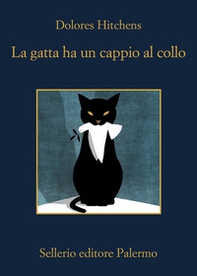 La gatta ha un cappio al collo - Librerie.coop