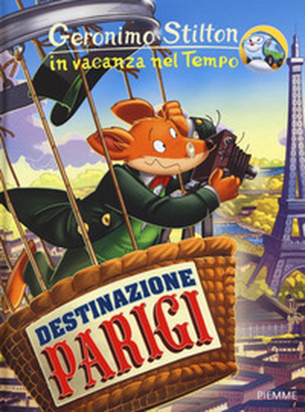 Destinazione Parigi. In vacanza nel Tempo - Librerie.coop Destinazione Parigi. In vacanza nel Tempo - Librerie.coop