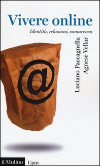 Vivere online. Identità, relazioni, conoscenza - Librerie.coop
