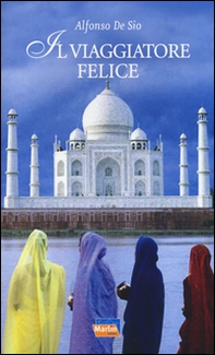 Il viaggiatore felice - Librerie.coop