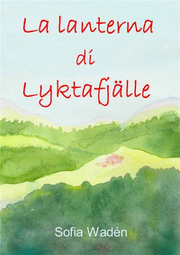 La lanterna di Lyktafjälle - Librerie.coop La lanterna di Lyktafjälle - Librerie.coop